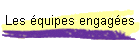 Les quipes engages